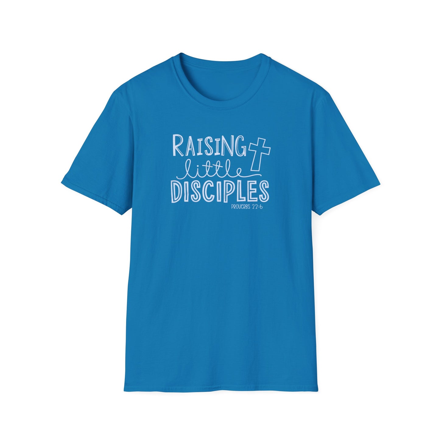 "Raising Little Disciples" Unisex Softstyle T-Shirt