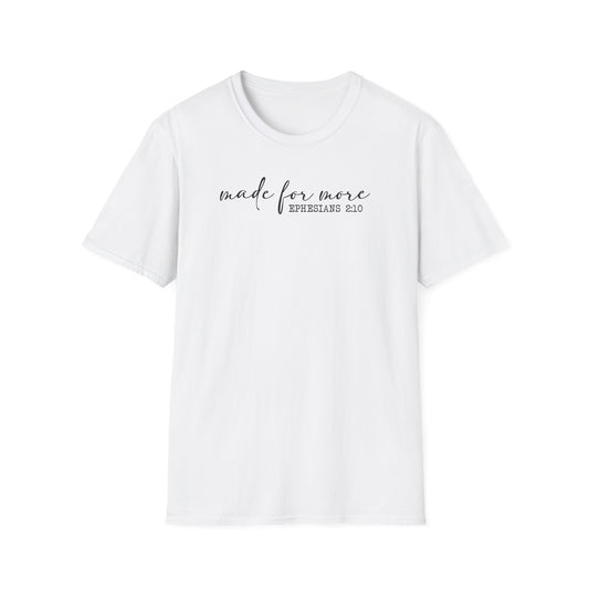Made for More Unisex Softstyle T-Shirt