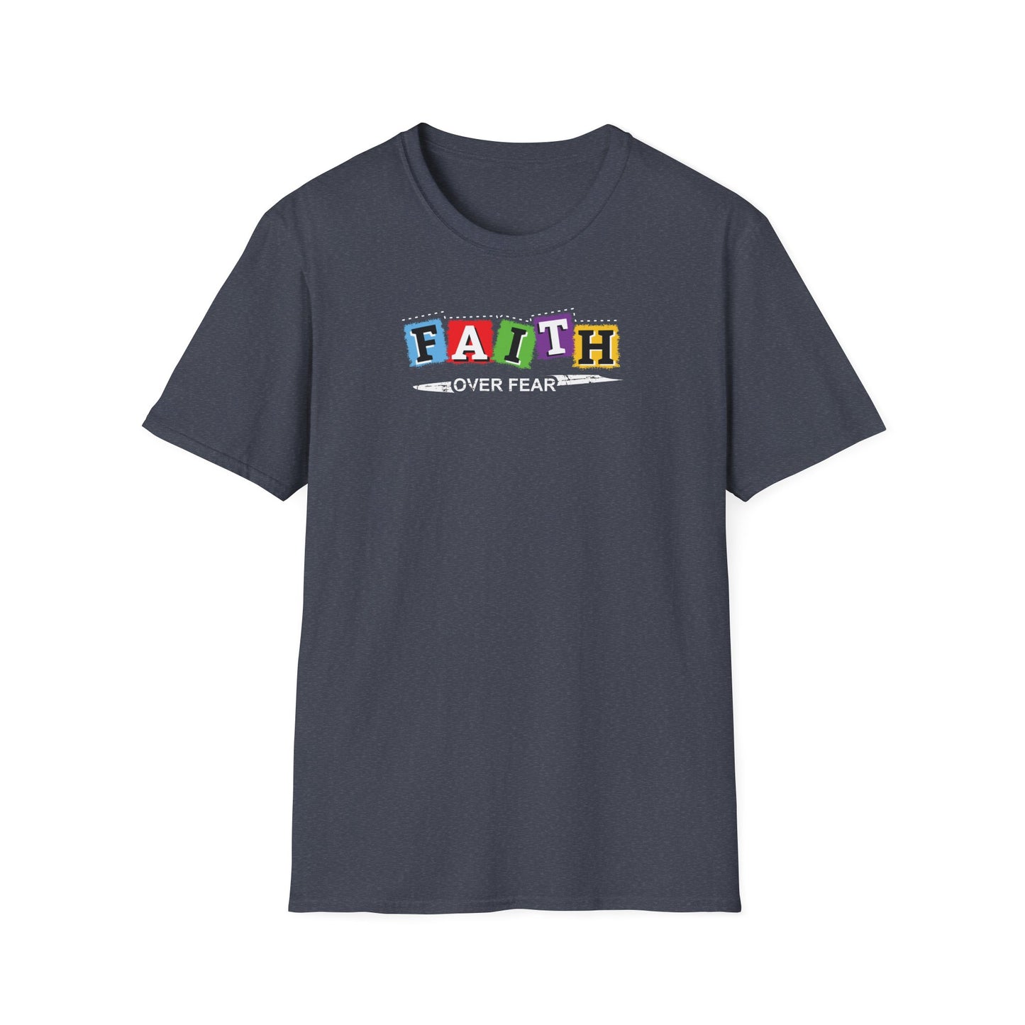 Faith Over Fear - Unisex Softstyle T-Shirt D-2