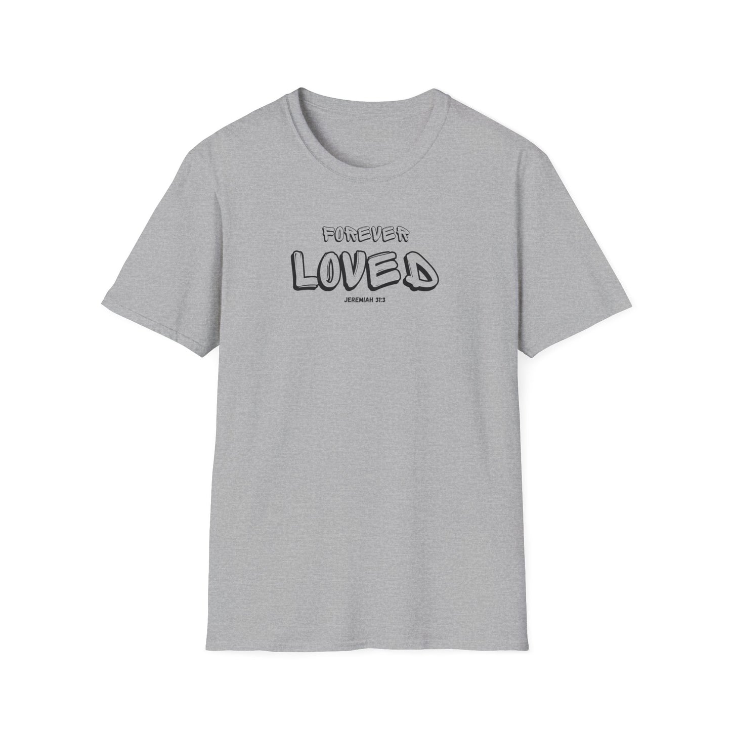"Forever Loved" Unisex Softstyle T-Shirt