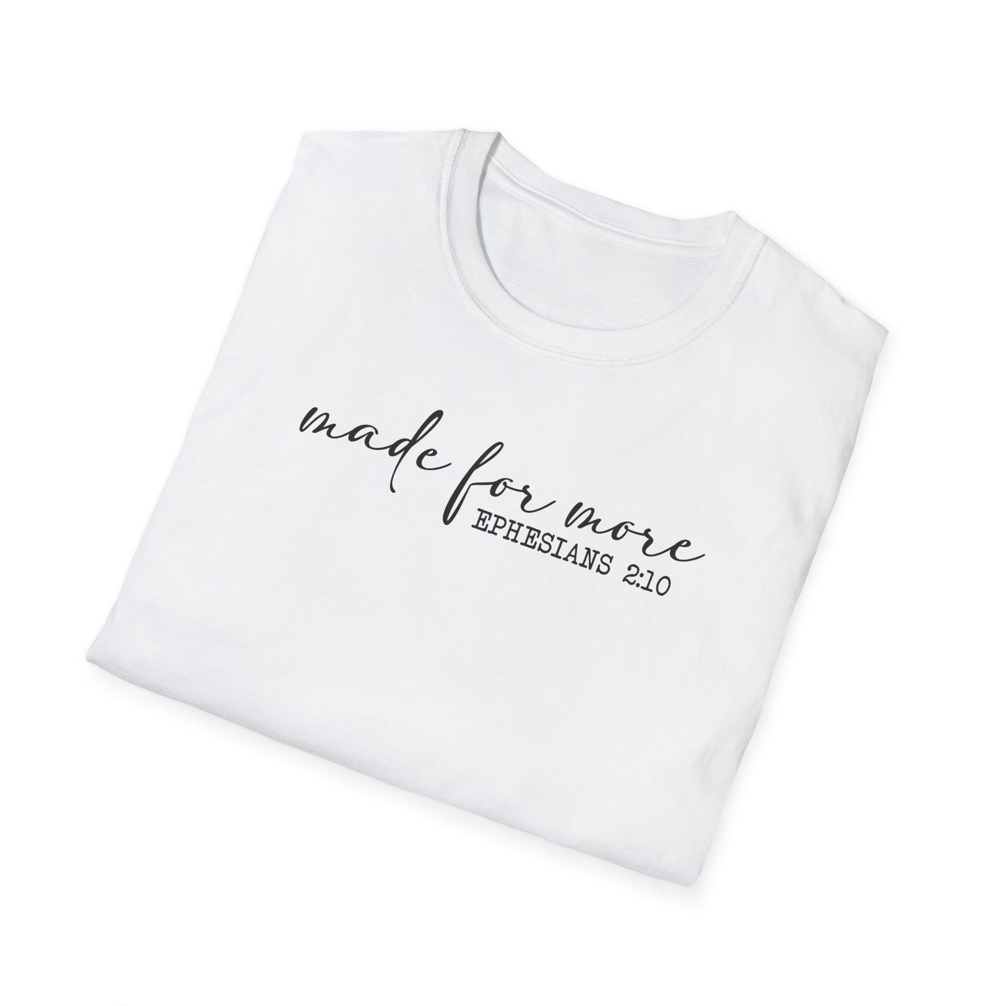 Made for More Unisex Softstyle T-Shirt
