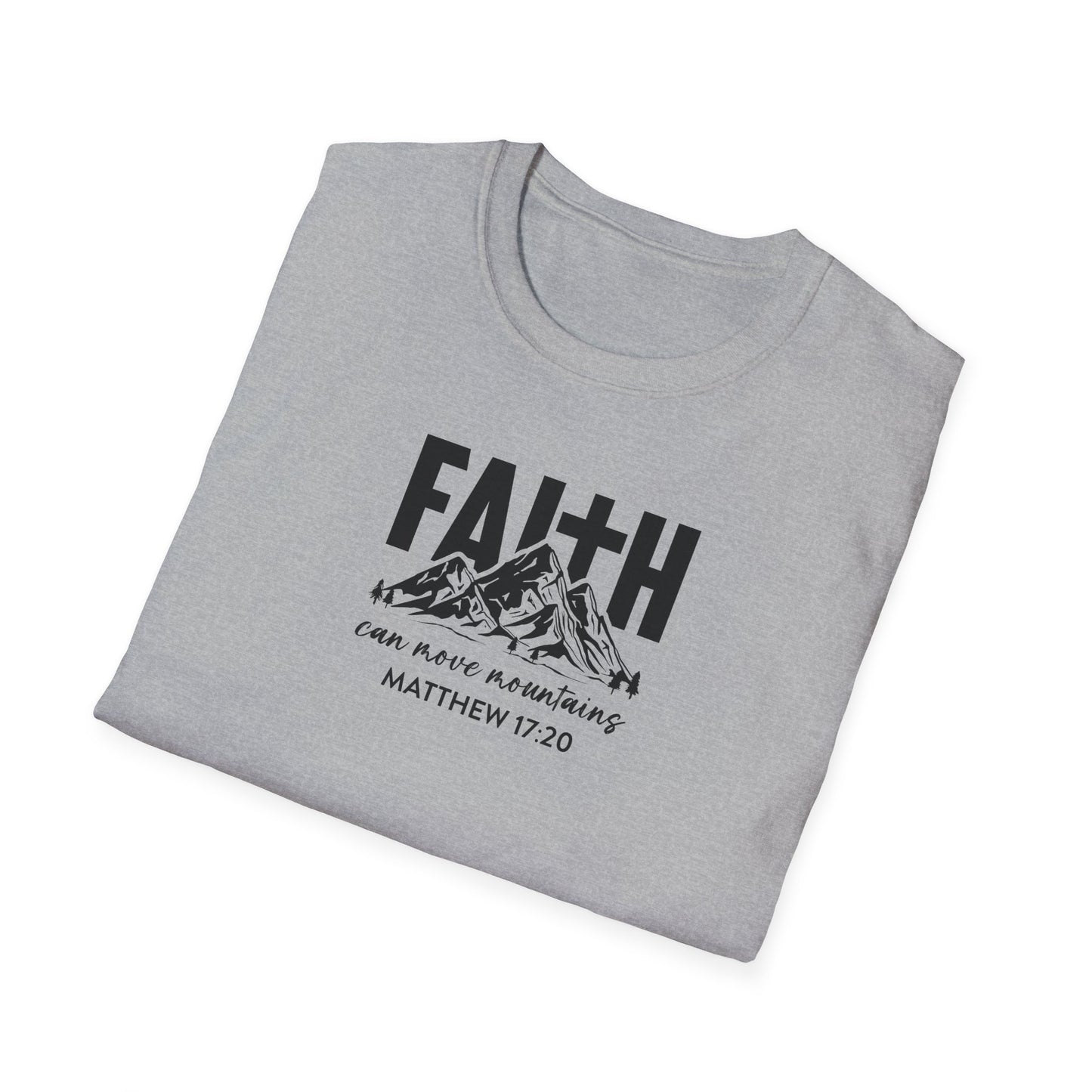 "Faith Can Move Mountains" Unisex Softstyle T-Shirt