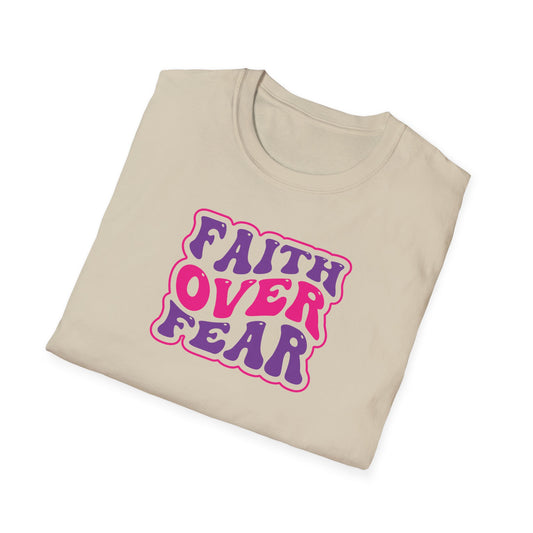 "Faith Over Fear" Groovy Unisex Softstyle T-Shirt