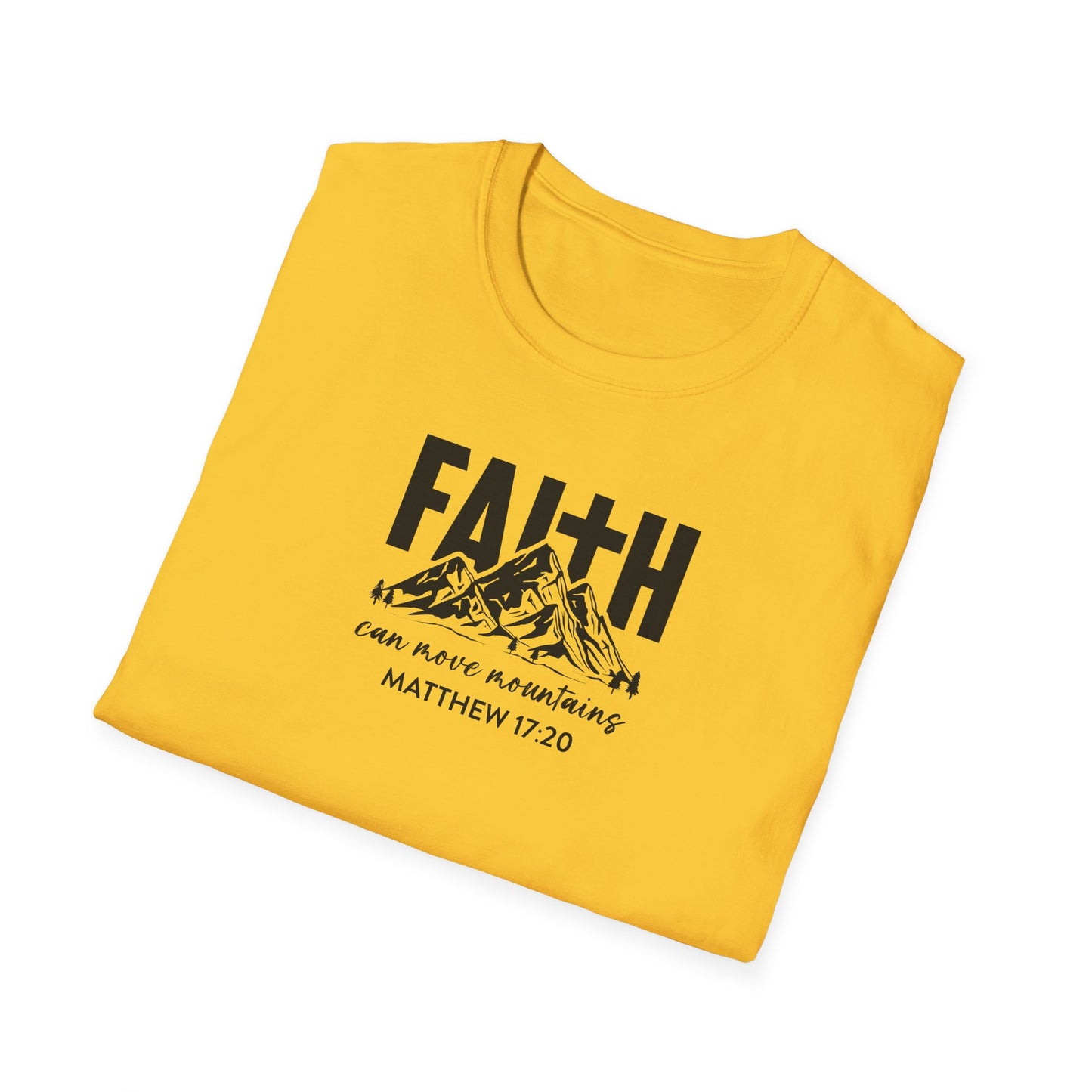 "Faith Can Move Mountains" Unisex Softstyle T-Shirt