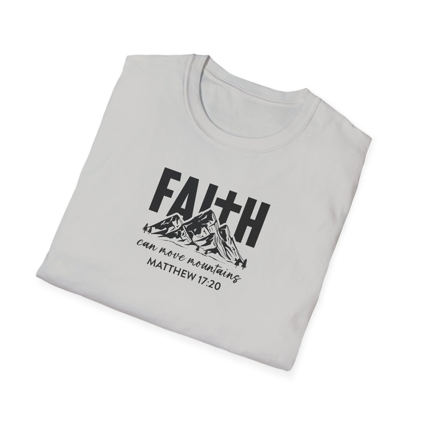 "Faith Can Move Mountains" Unisex Softstyle T-Shirt