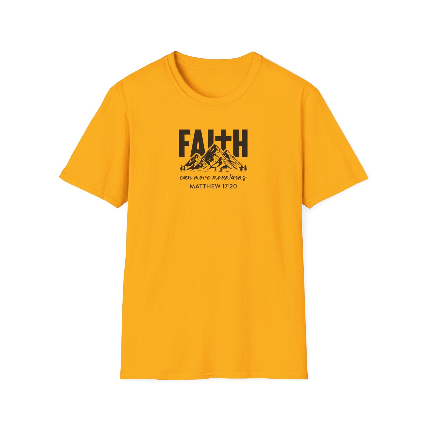 "Faith Can Move Mountains" Unisex Softstyle T-Shirt
