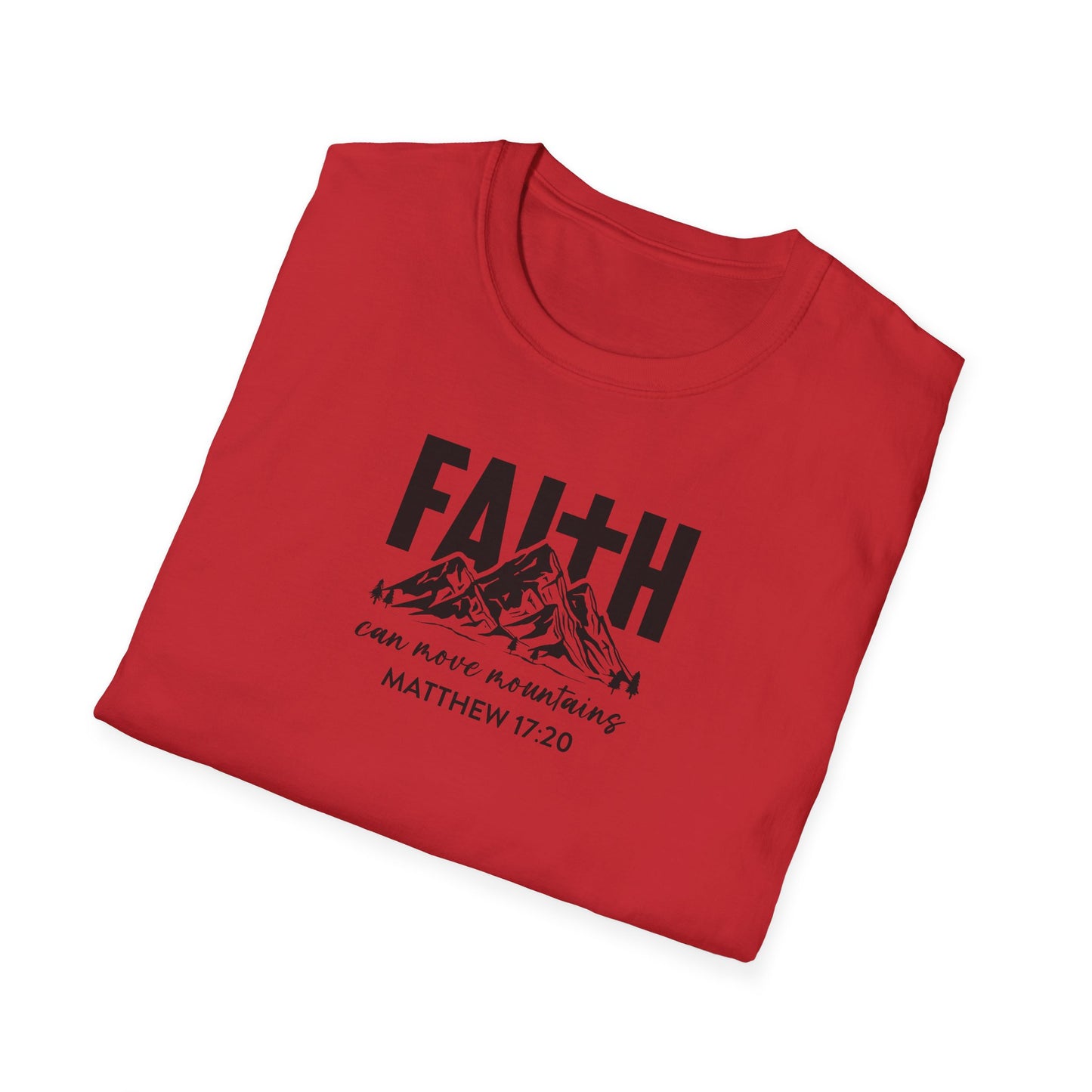 "Faith Can Move Mountains" Unisex Softstyle T-Shirt
