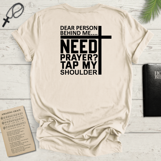 Need Prayer? Christian T-Shirt
