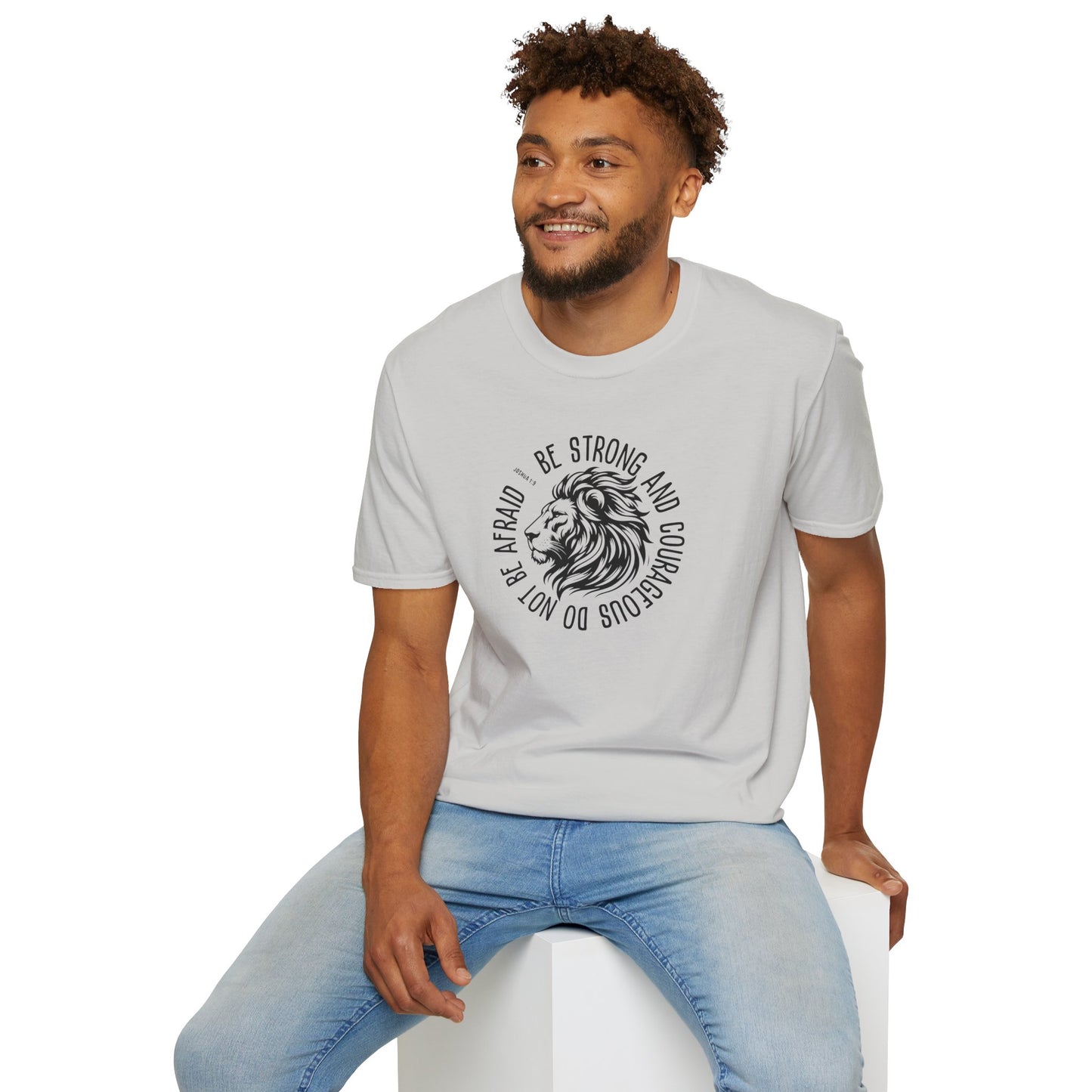 Be Strong and Courageous Lion Unisex Softstyle T-Shirt