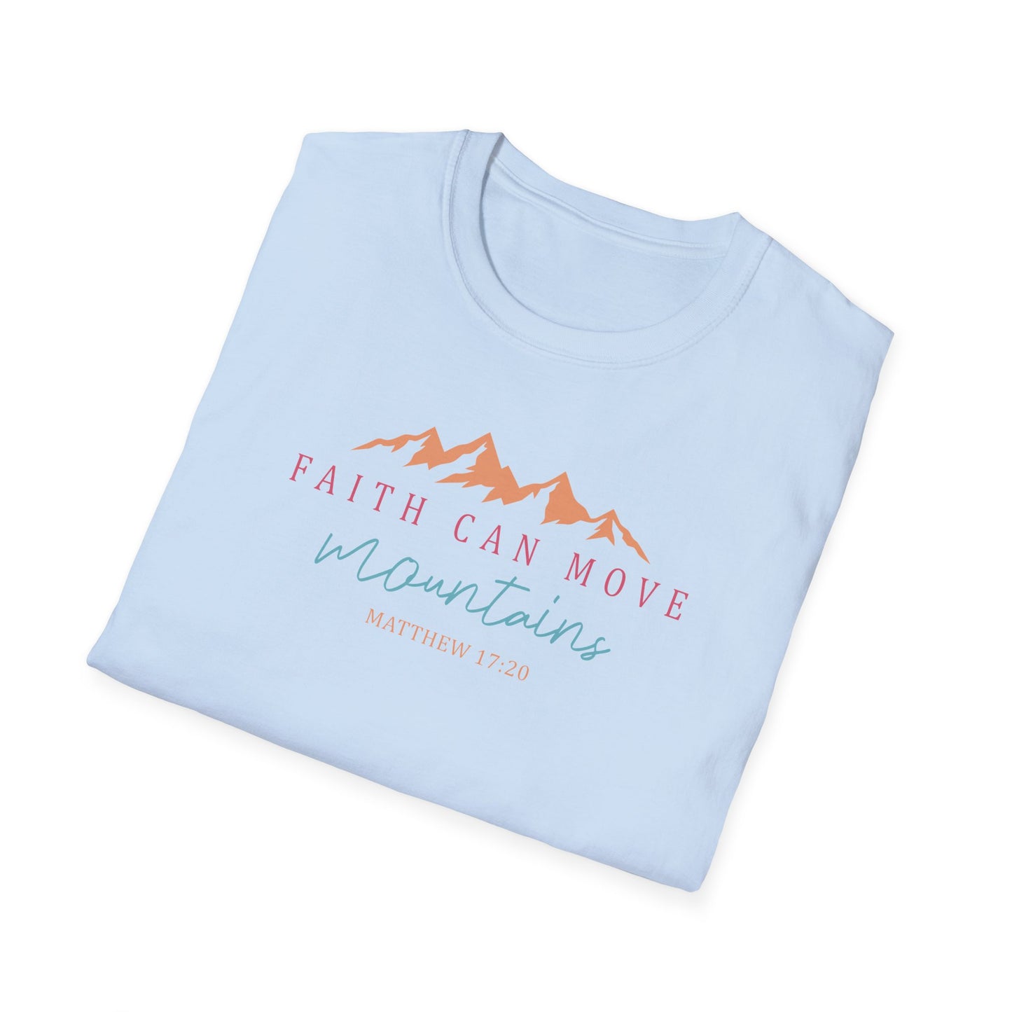 Faith Can Move Mountains Unisex Softstyle T-Shirt
