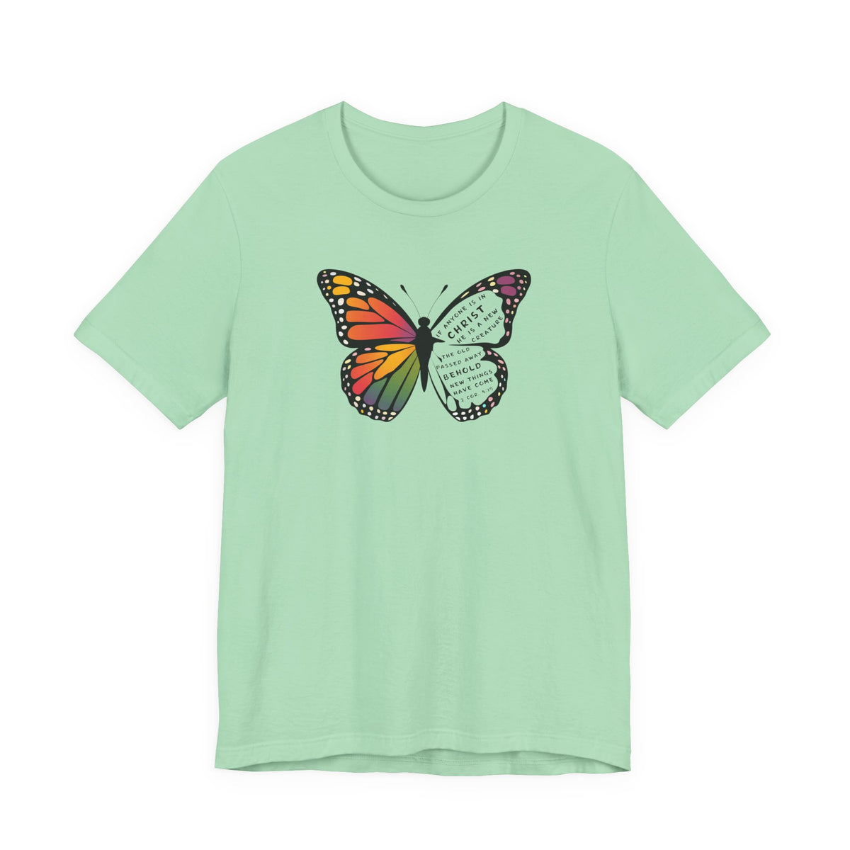 Copy of Butterfly New Creation T-Shirt — Monarch Wing with Inspiring Text
