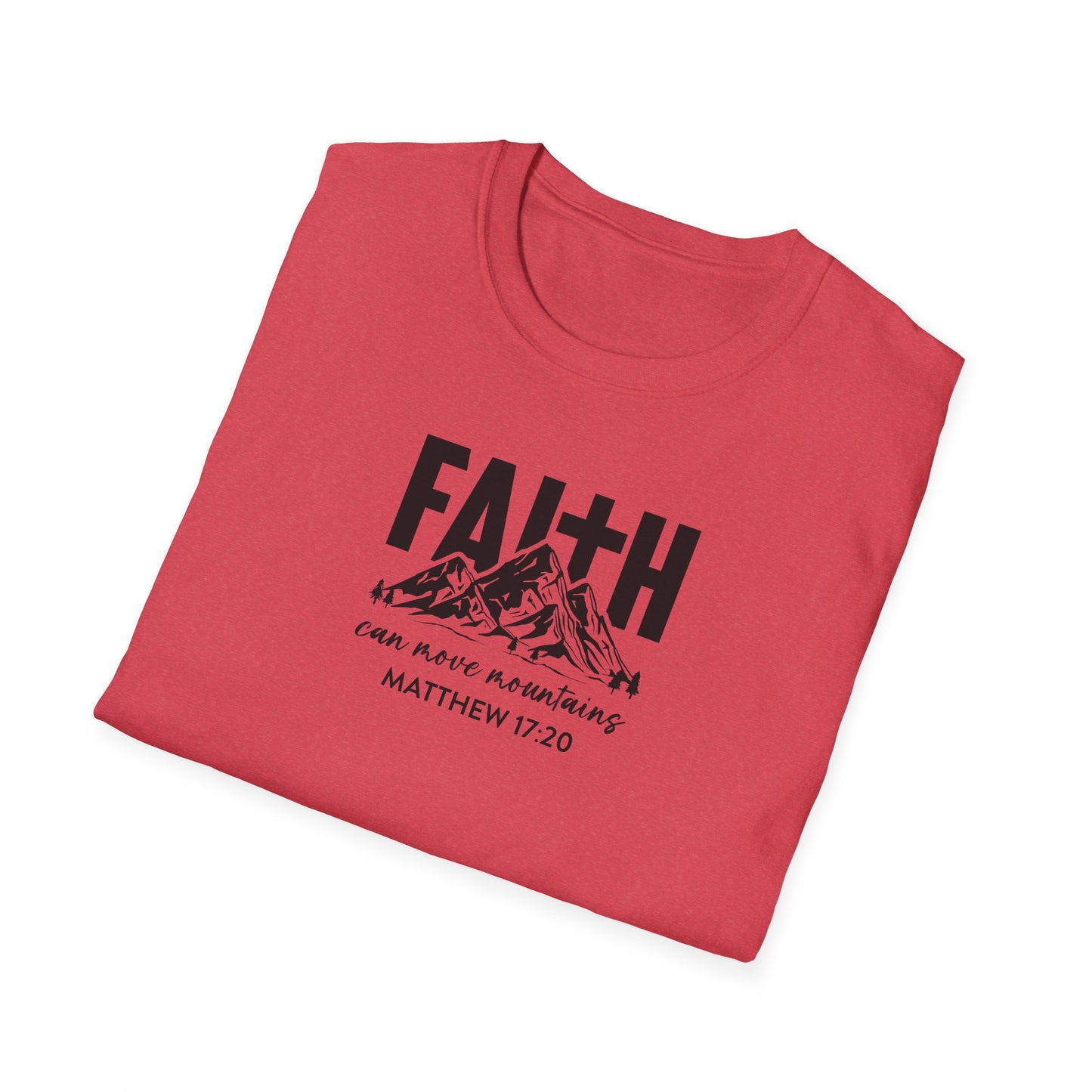 "Faith Can Move Mountains" Unisex Softstyle T-Shirt