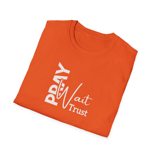 "Pray Wait Trust" Unisex Softstyle T-Shirt