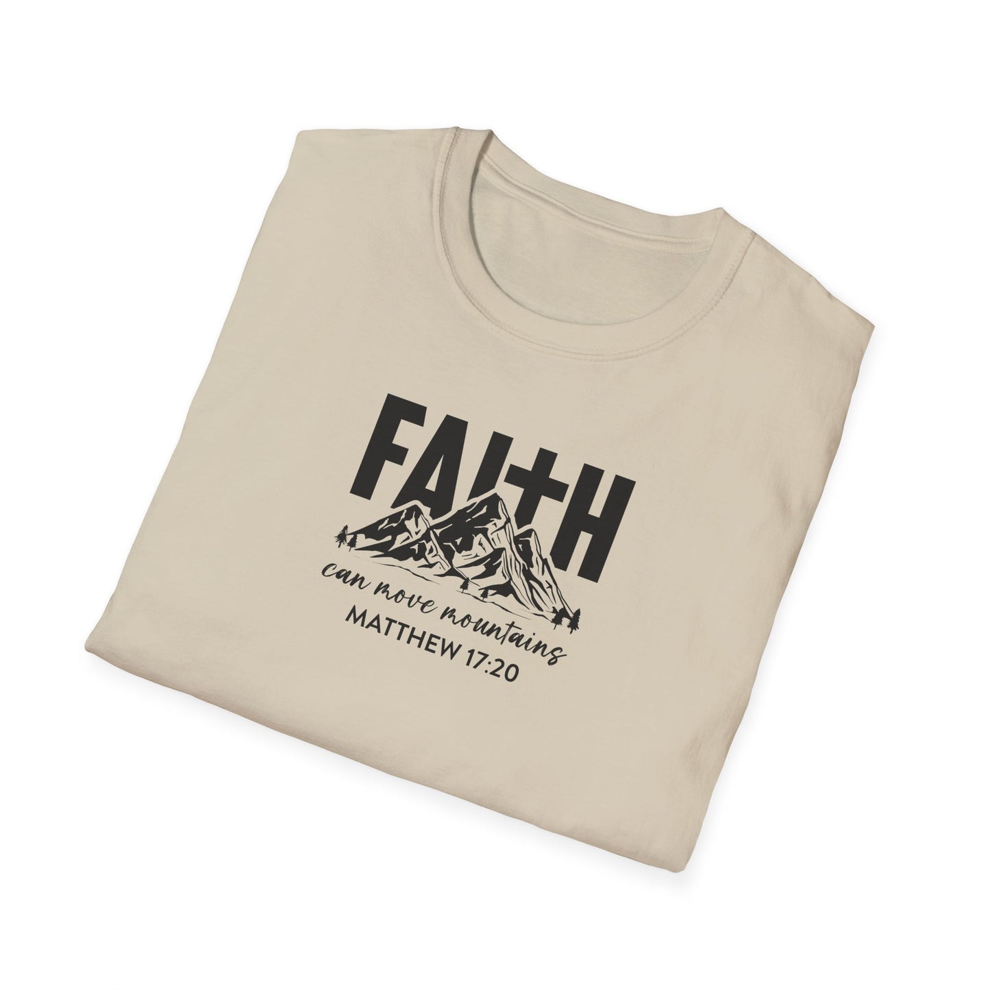 "Faith Can Move Mountains" Unisex Softstyle T-Shirt