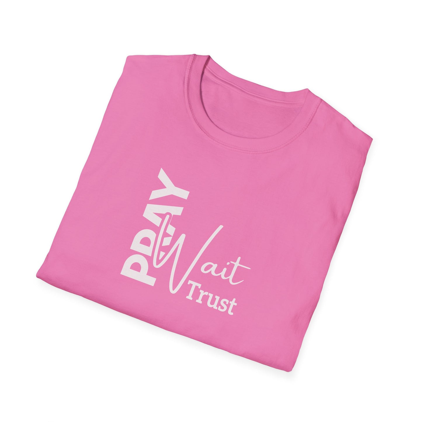 "Pray Wait Trust" Unisex Softstyle T-Shirt