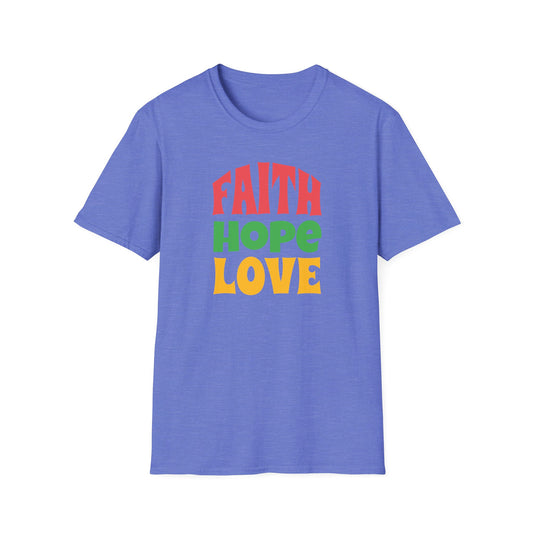 "Faith Hope Love" Unisex Softstyle T-Shirt