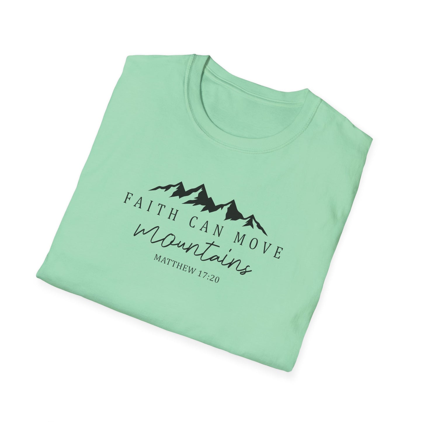 Faith Can Move Mountains D-2 Unisex Softstyle T-Shirt