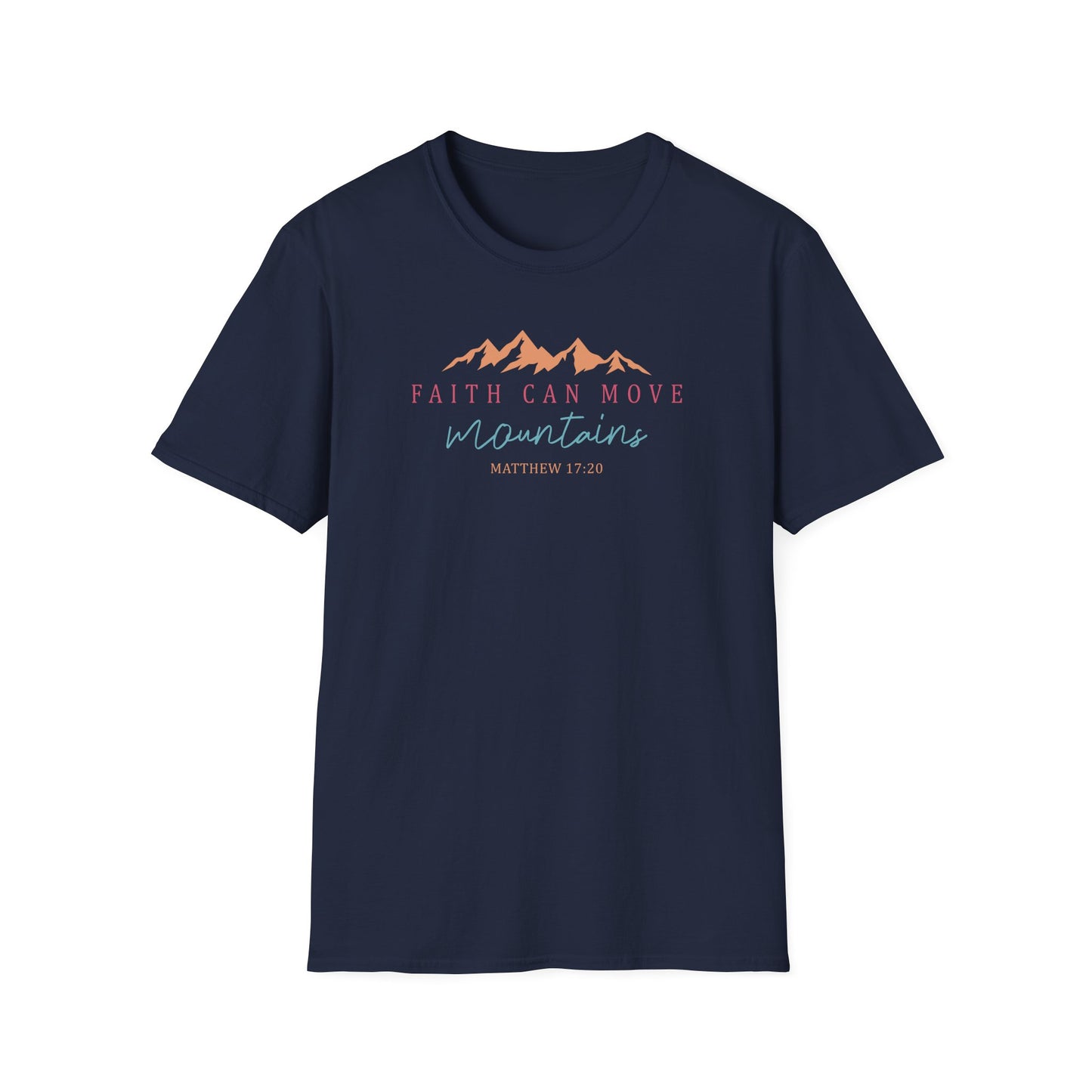 Faith Can Move Mountains Unisex Softstyle T-Shirt