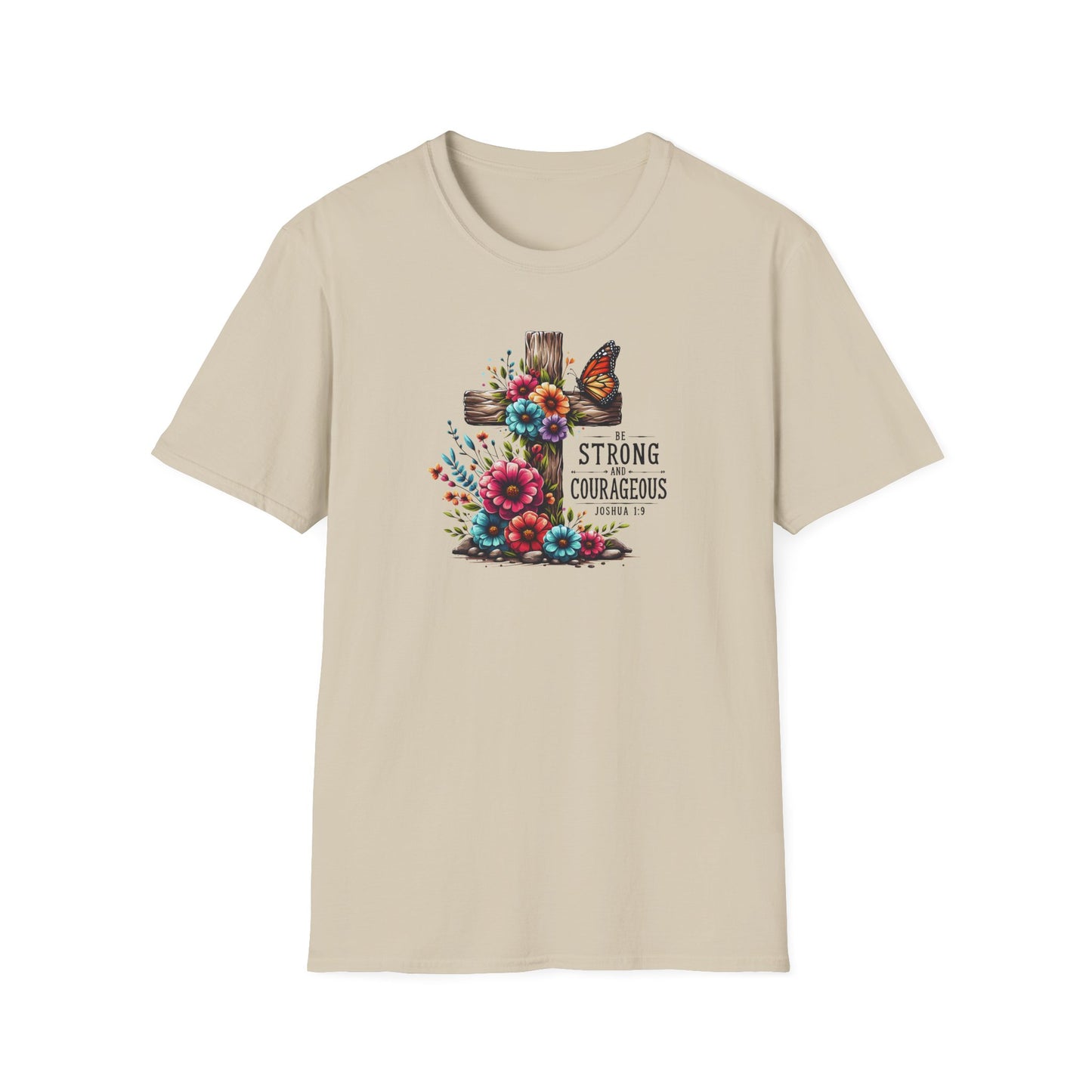 "Be Strong and Courageous" Unisex Softstyle T-Shirt
