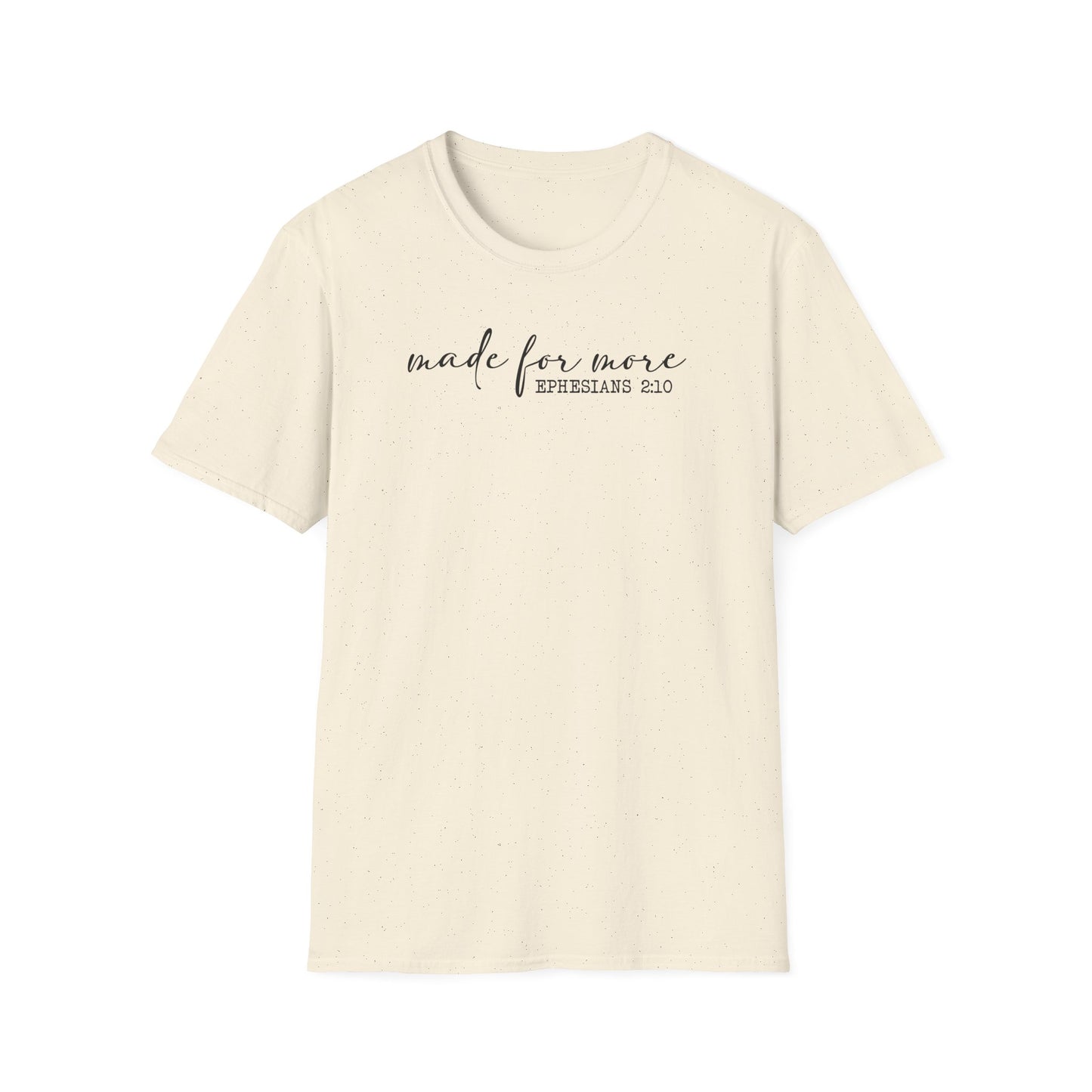 Made for More Unisex Softstyle T-Shirt
