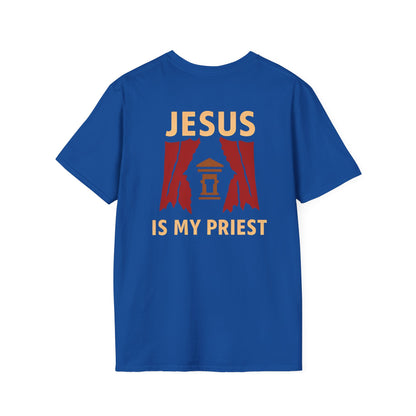 "Jesus is My High Priest" T-Shirt
