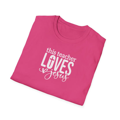 "This Teacher Loves Jesus" Unisex Softstyle T-Shirt