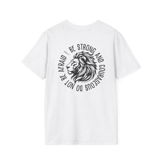 "Be Strong And Courageous" T-Shirt