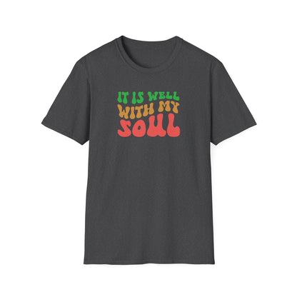 "It Is Well With My Soul" Front Print  Unisex Softstyle T-Shirt