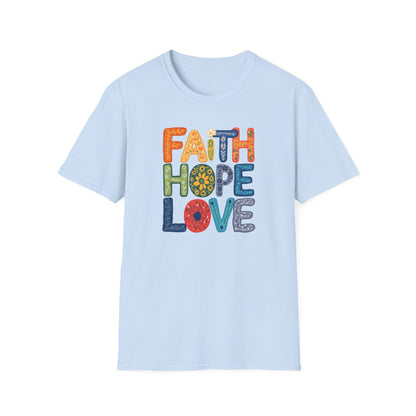 FAITH HOPE LOVE T-Shirt