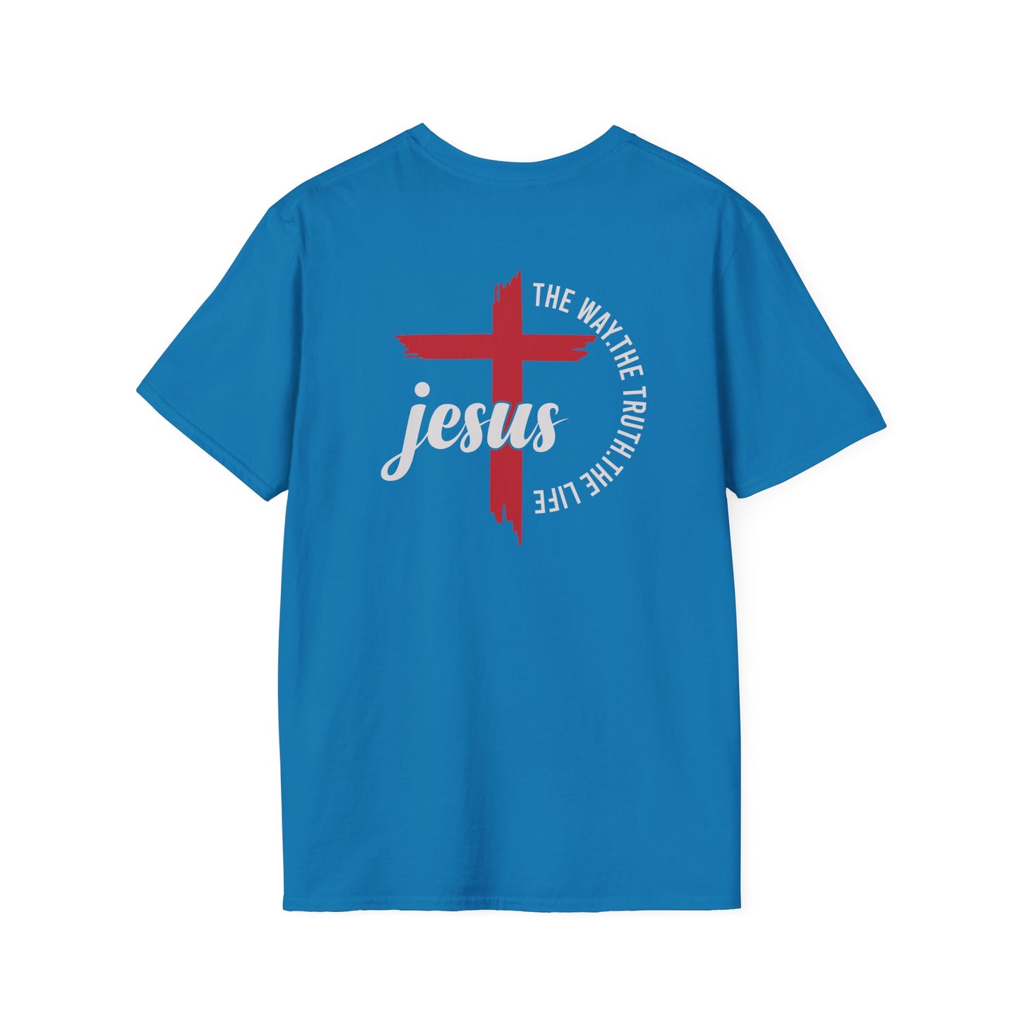 "Jesus The Way The Truth The Life"Unisex Softstyle T-Shirt