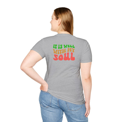 "It Is Well With My Soul" Back - Unisex Softstyle T-Shirt