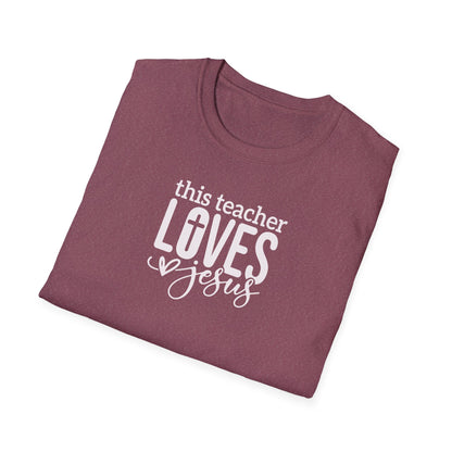 "This Teacher Loves Jesus" Unisex Softstyle T-Shirt