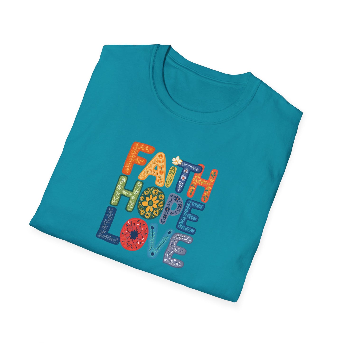 "Faith Hope Love" - Unisex Softstyle T-Shirt - Inspirational Graphic Tee