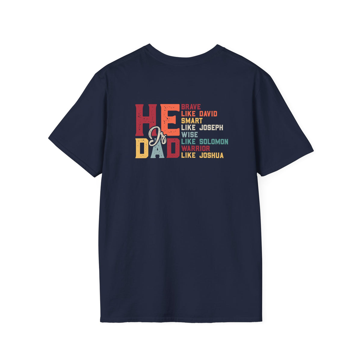 "He-Is-Dad" T-Shirt