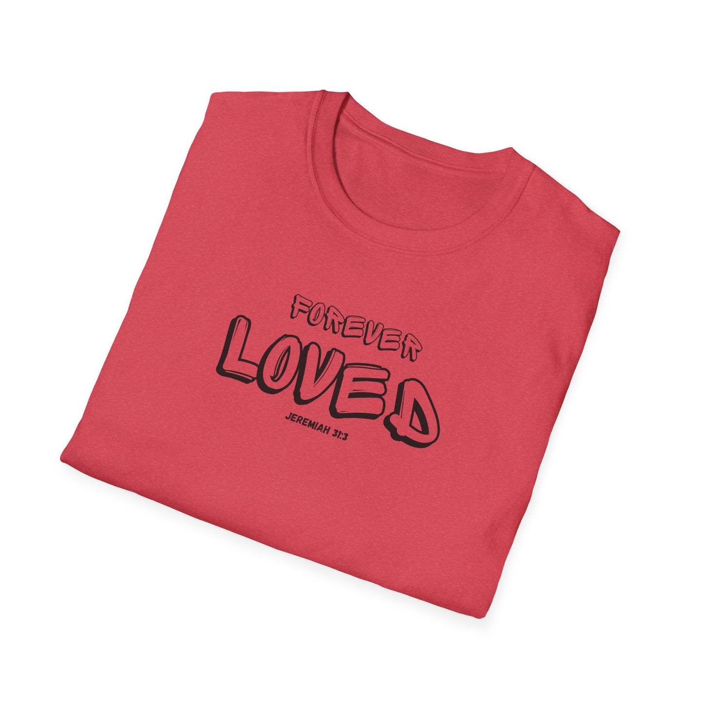 "Forever Loved" Unisex Softstyle T-Shirt