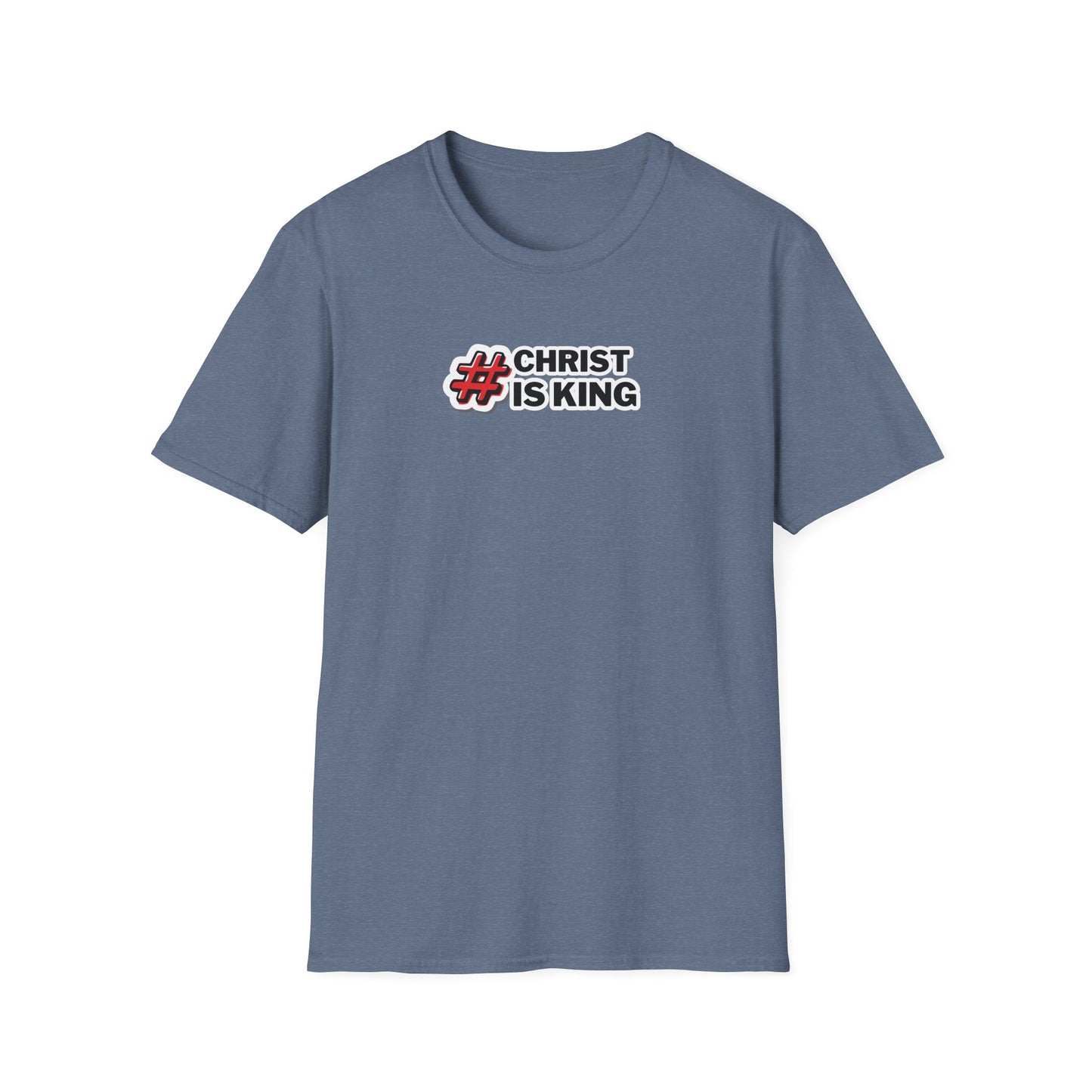"#CHRISTISKING" Unisex Softstyle T-Shirt