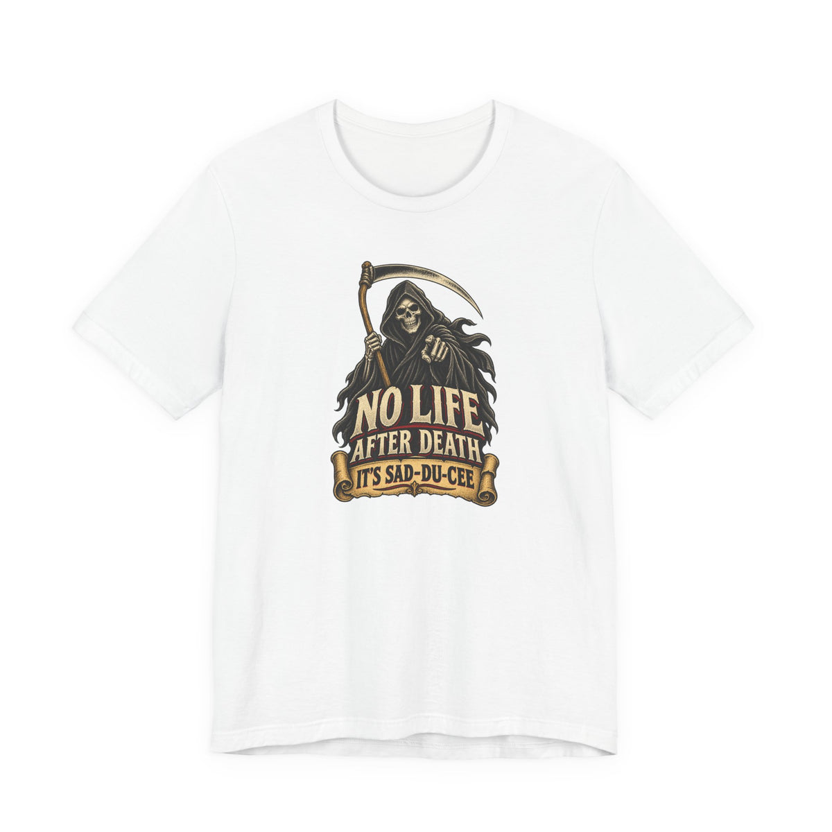 "It's Sad-du-cee" Front Print Vintage Grim Reaper Front Print T-Shirt