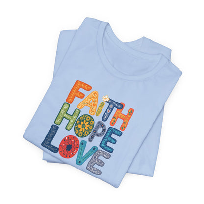 "Faith Hope Love" - Unisex Softstyle T-Shirt - Inspirational Graphic Tee