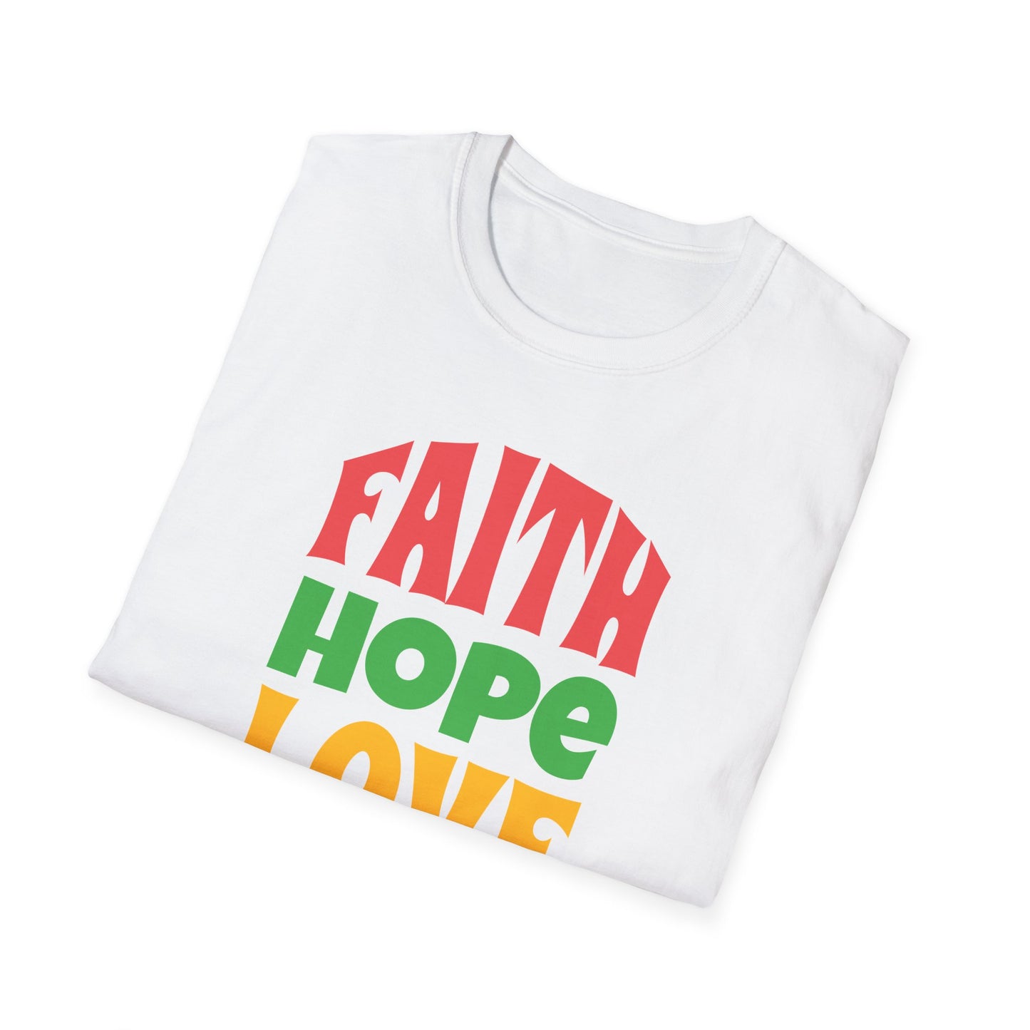 "Faith Hope Love" Unisex Softstyle T-Shirt