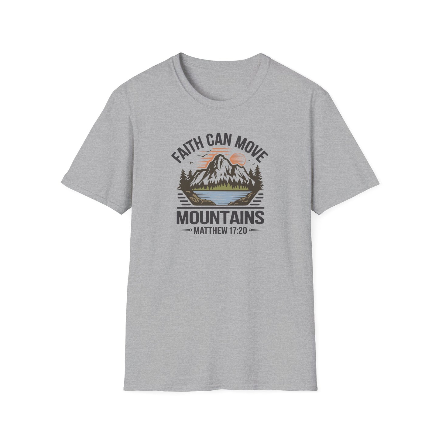 "Faith Can Move Mountains" D-1 Unisex Softstyle T-Shirt