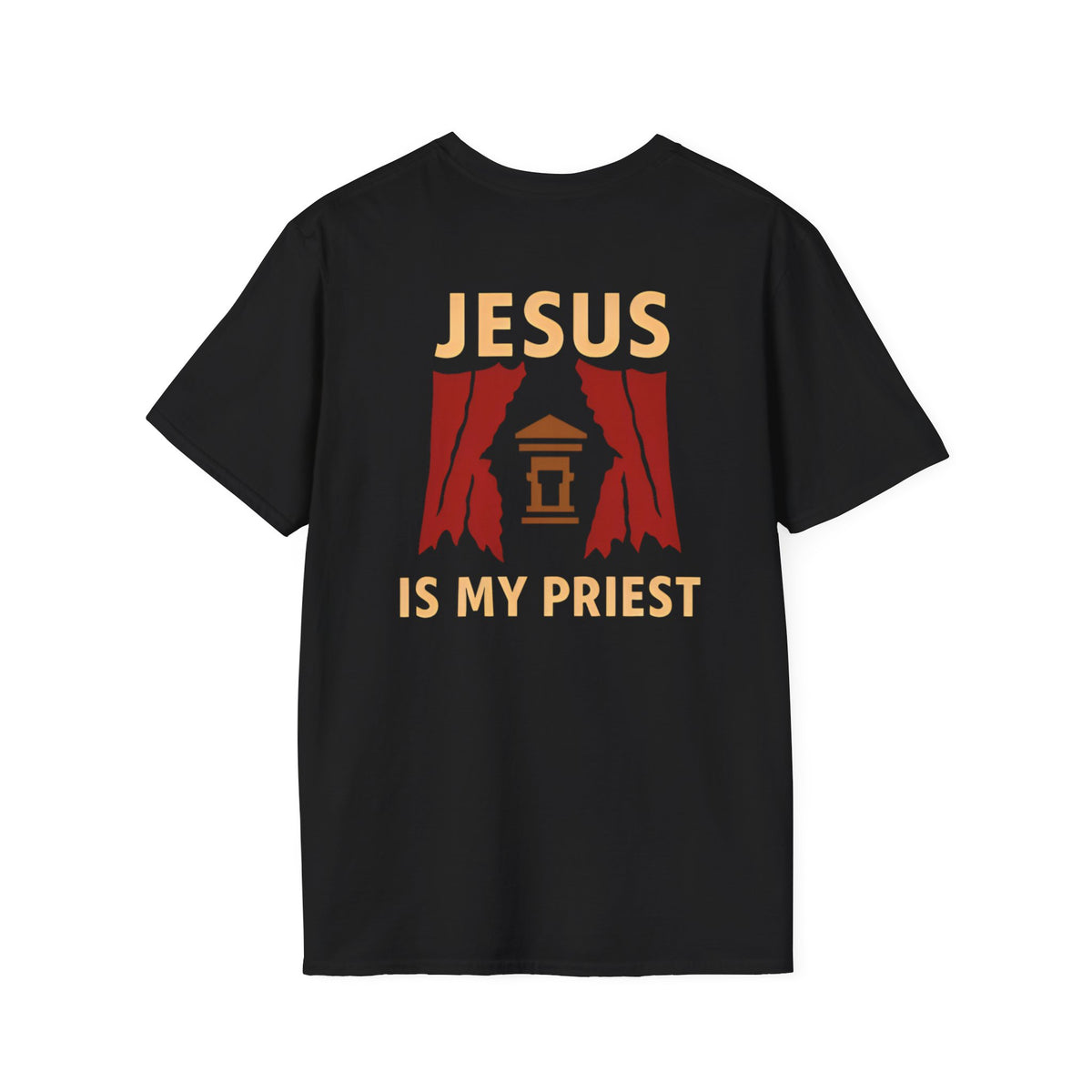 "Jesus is My High Priest" T-Shirt