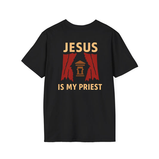 "Jesus is My High Priest" T-Shirt