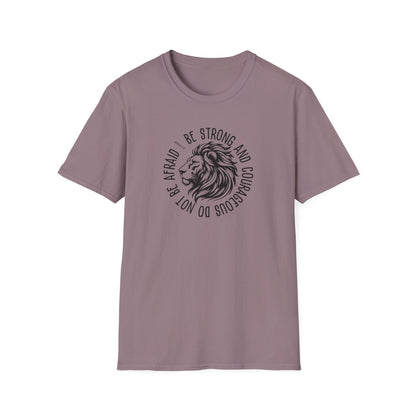 Be Strong and Courageous Lion Unisex Softstyle T-Shirt