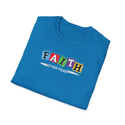 Faith Over Fear - Unisex Softstyle T-Shirt D-2