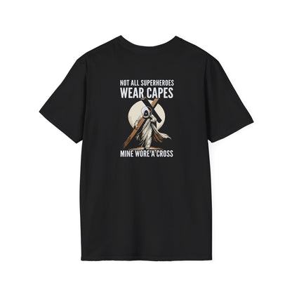 Not All Superheroes Wear Capes Unisex Softstyle T-Shirt