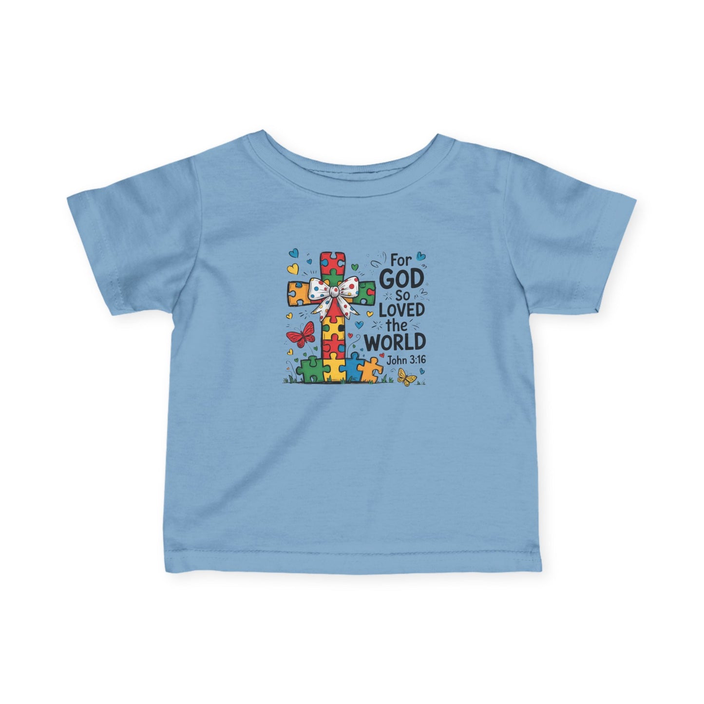 "For God So Love The World" - Infant Fine Jersey Tee