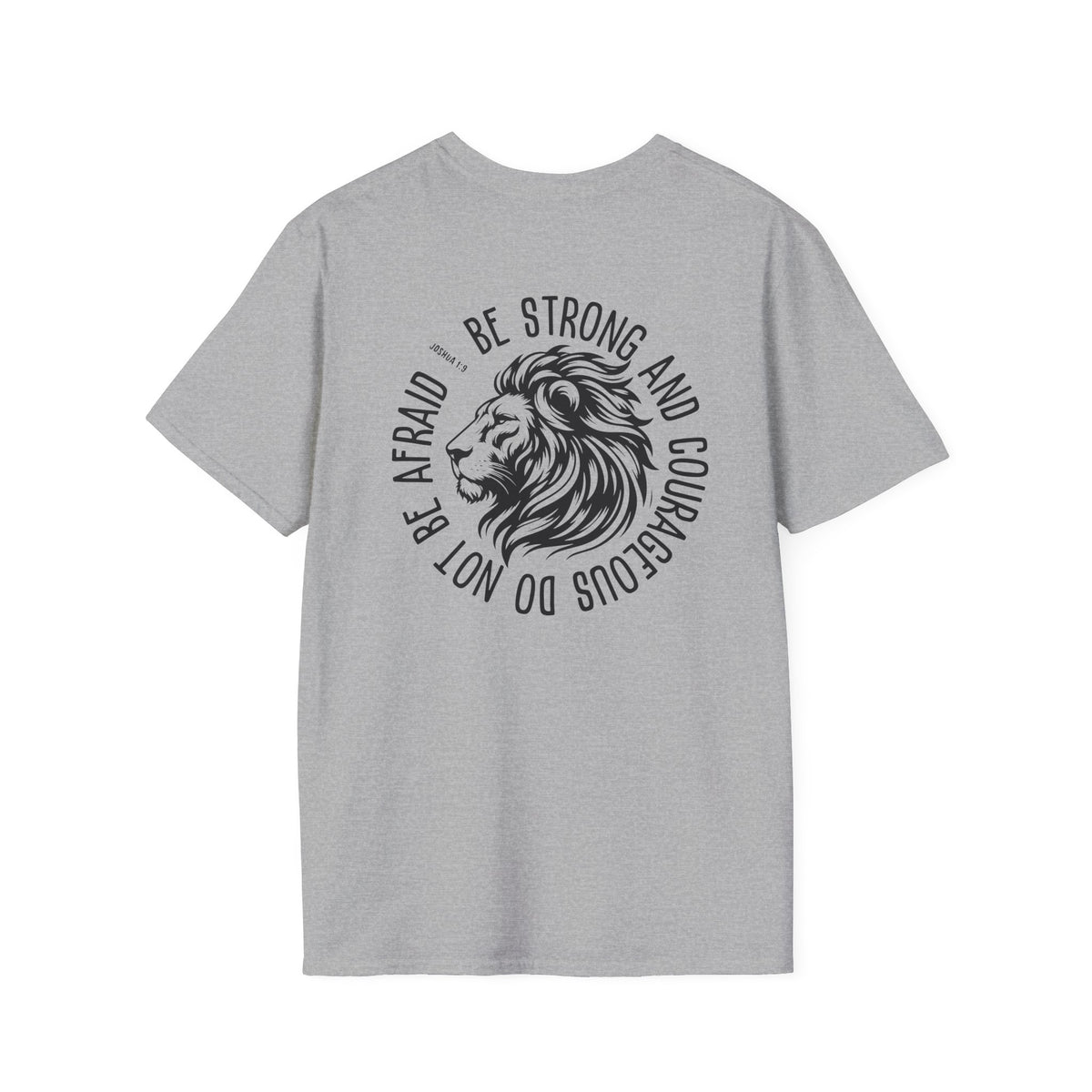 "Be Strong And Courageous" T-Shirt