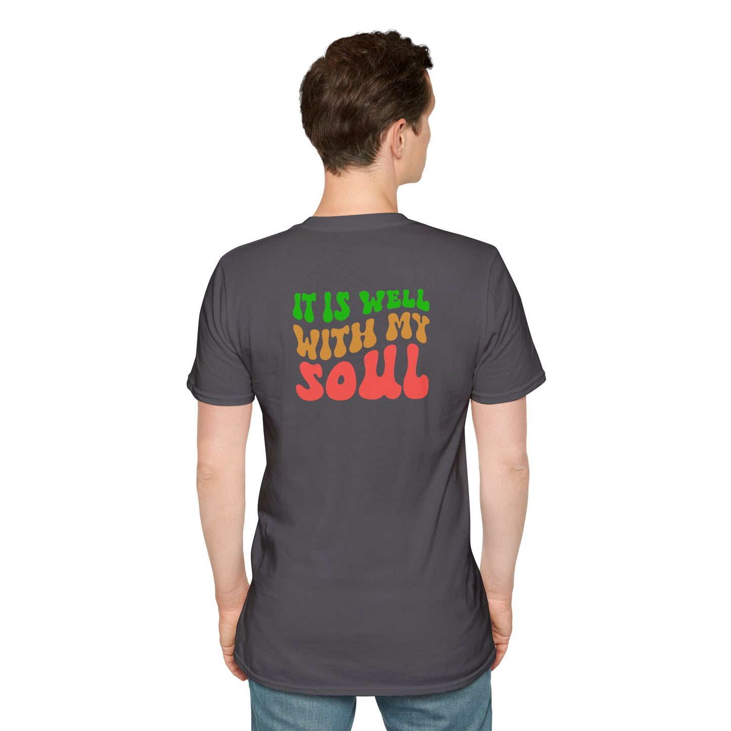 "It Is Well With My Soul" Back - Unisex Softstyle T-Shirt