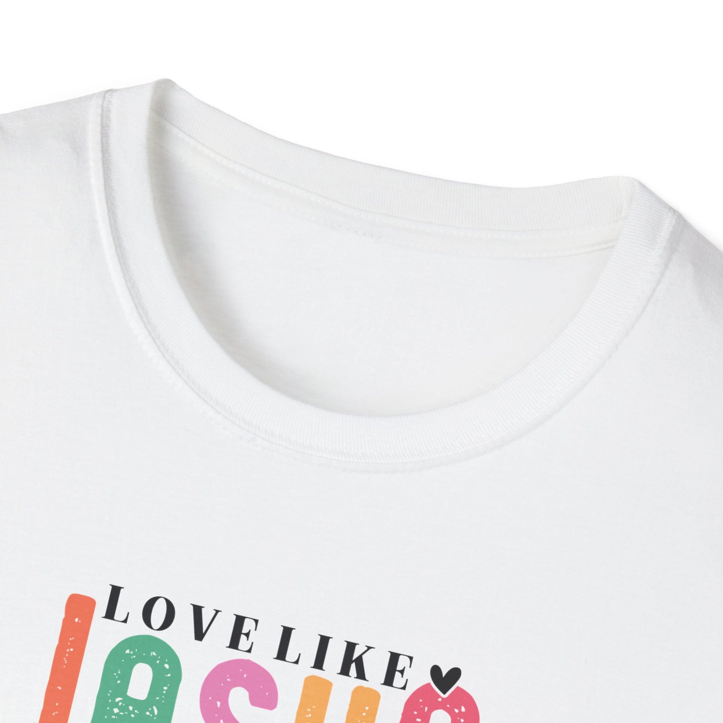 "Love Like Jesus" Unisex Softstyle T-Shirt