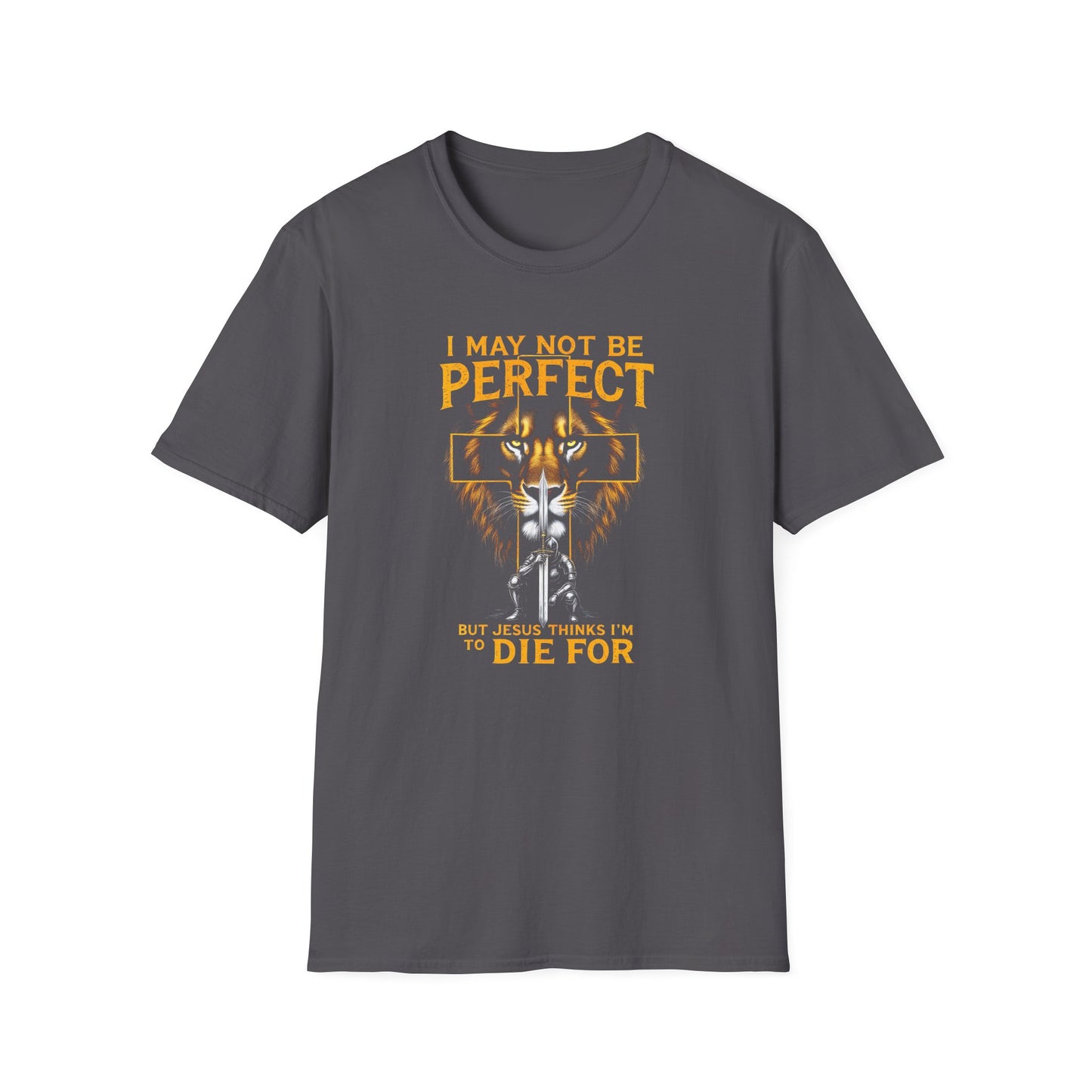 "I May Not Be Perfect, But Jesus Thinks I'm to Die For"